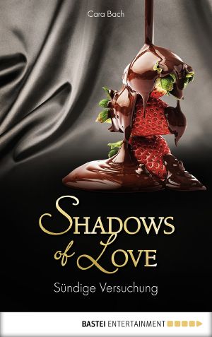 [Shadows of Love 18] • Sündige Versuchung